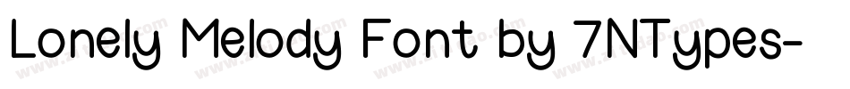 Lonely Melody Font by 7NTypes字体转换